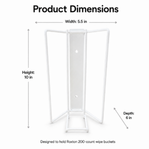 Product dimensions diagram for a stand: width 5.5 in, height 10 in, depth 6 in, designed to hold Roxton 200-count wipe buckets.