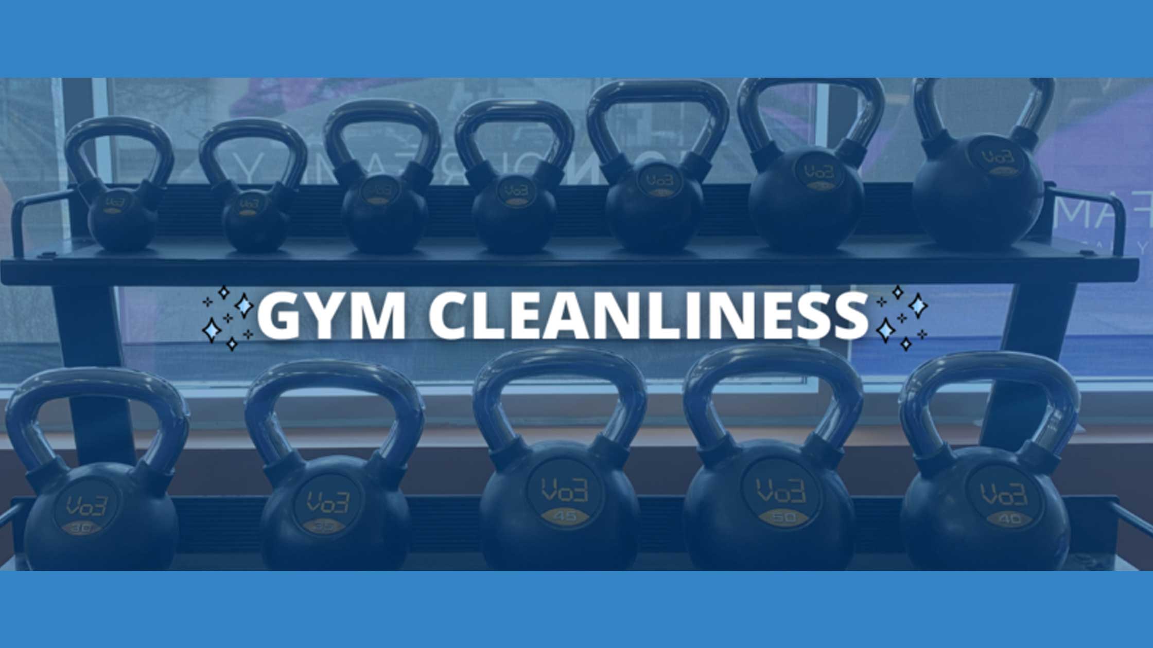 3 Reasons Gym Cleanliness Is Important Right Now