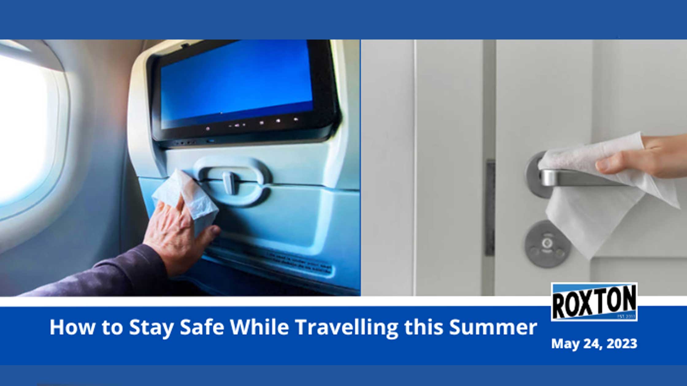 How to Stay Safe While Traveling this summer