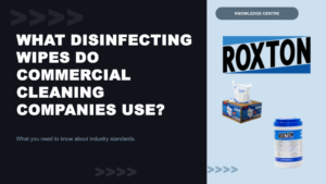 Title card on the wipes cleaning contractors use, with a Roxton 3200-count case and wipe canister